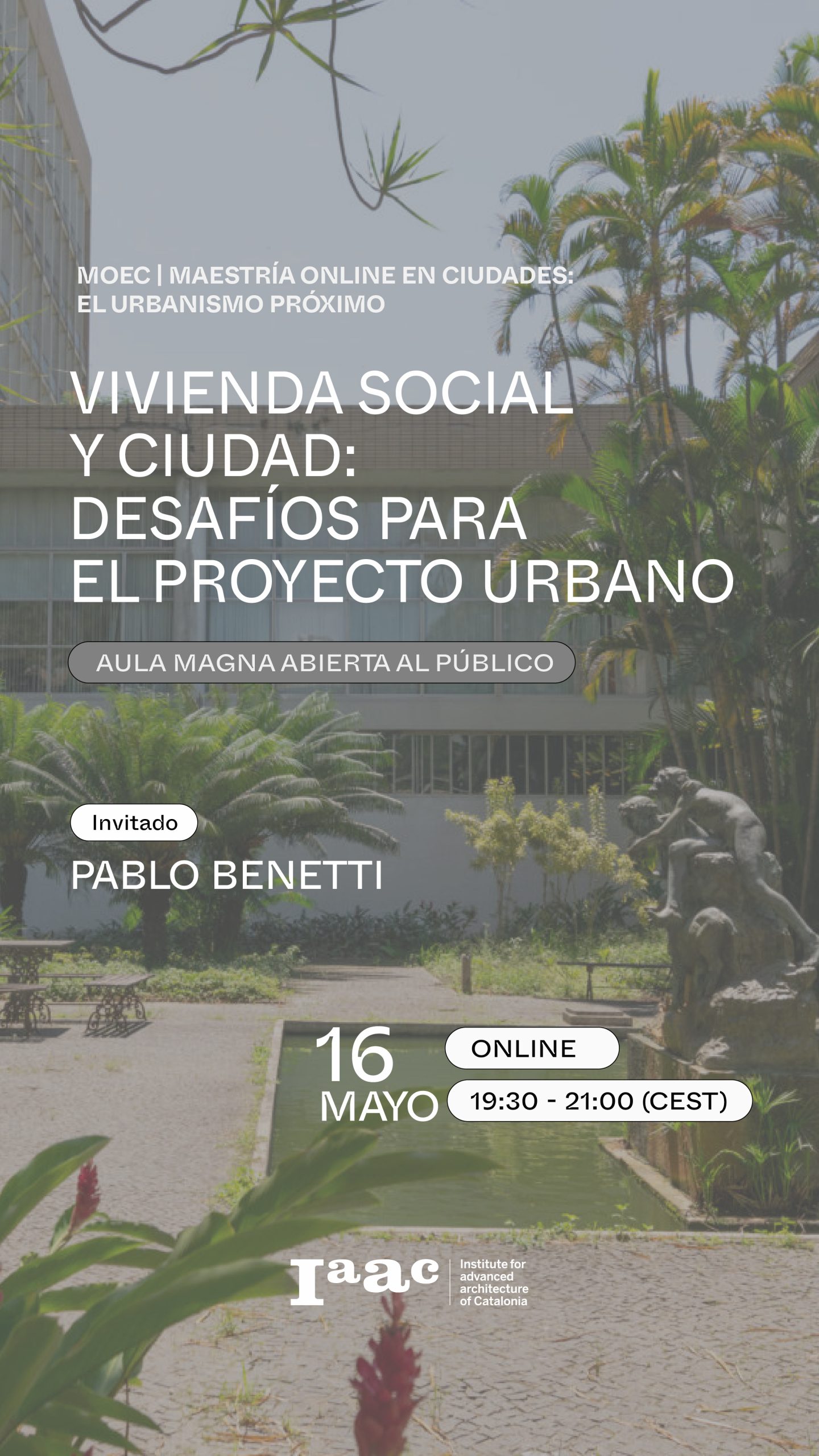 Palestra Online – IAAC Barcelona, Prof. Pablo Benetti