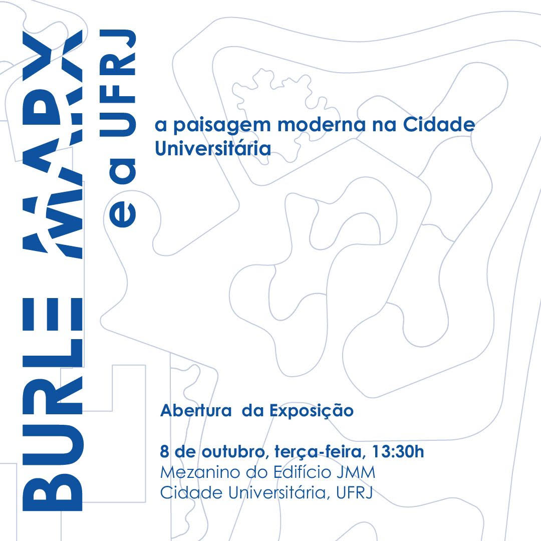 Exposição Burle Marx e a UFRJ: a paisagem moderna na cidade universitária